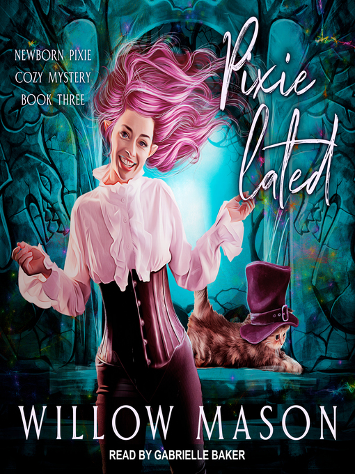 Title details for Pixie-lated by Willow Mason - Available